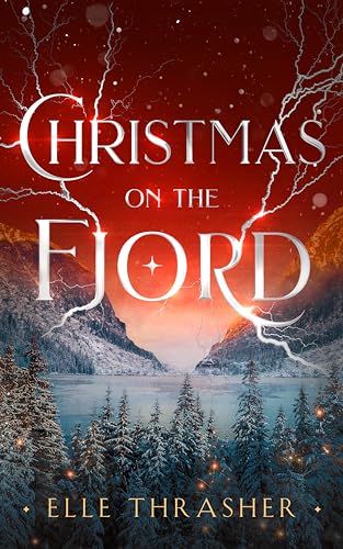TBR Christmas on the Fjord (The Nordic Fae #1.5) by Elle Thrasher
