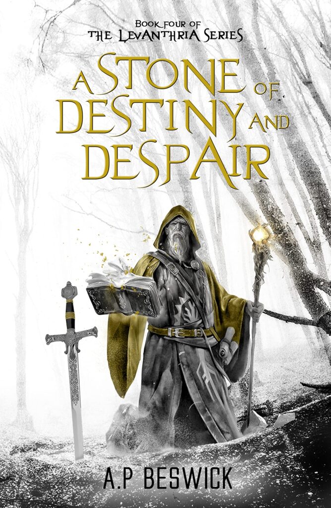 TBR A Stone Of Destiny and Despair (Levanthria #4) by A.P. Beswick
