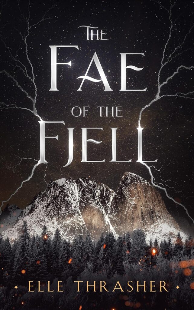 TBR The Fae of the Fjell(The Nordic Fae #3) by Elle Thrasher