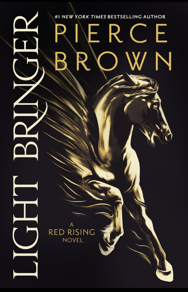 TBR Light Bringer (Red Rising Saga #6) by Pierce Brown