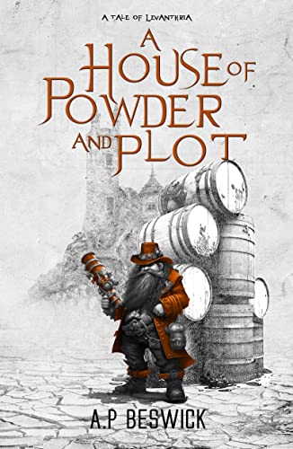 TBR A House Of Powder And Plot (Levanthria #4.5) by A.P. Beswick