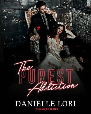 TBR The Purest Addiction (Made #4) by Danielle Lori