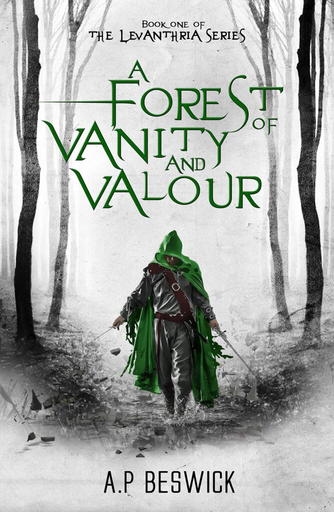 TBR A Forest of Vanity and Valour (Levanthria #1) by A.P. Beswick