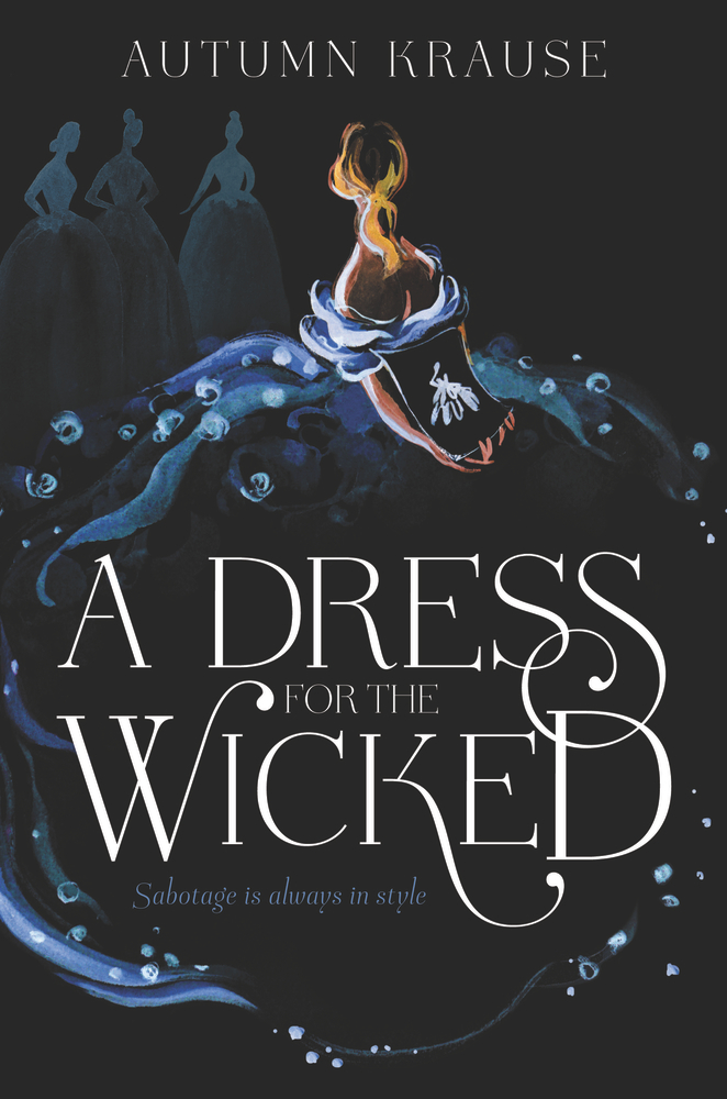 TBR A Dress for the Wicked by Autumn Krause