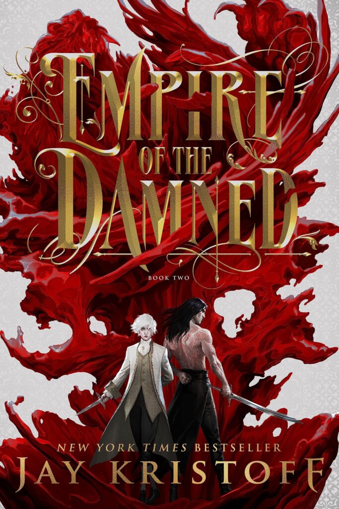 TBR Empire of the Damned (Empire of the Vampire #2) by Jay Kristoff