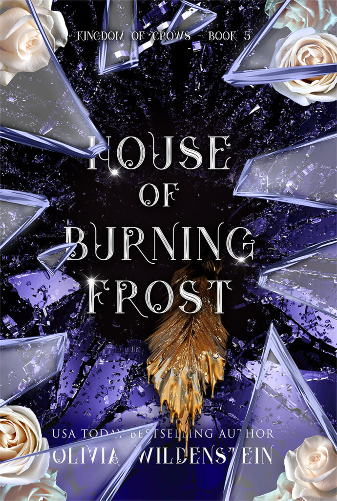 TBR House of Burning Frost (The Kingdom of Crows #5) by Olivia Wildenstein