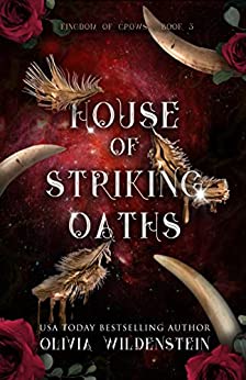 TBR House of Striking Oaths (The Kingdom of Crows #3) by Olivia Wildenstein