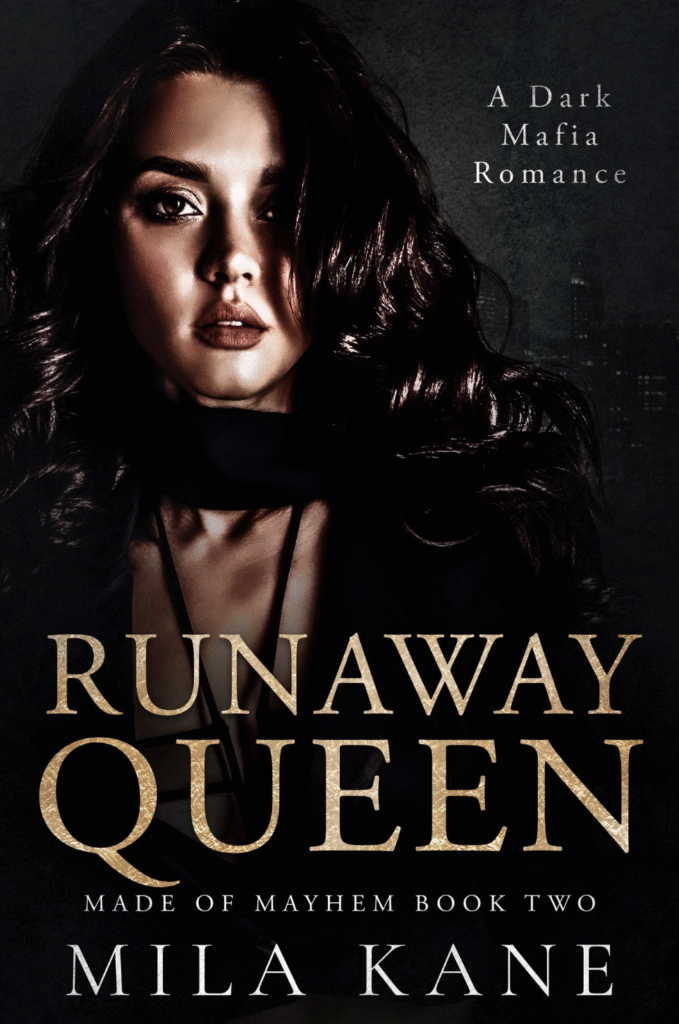 TBR Runaway Queen (Made of Mayhem Duet #2) by Mila Kane
