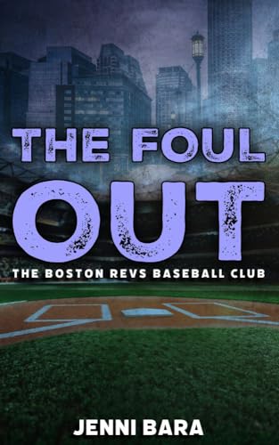 TBR The Foul Out (Boston Revs Three Outs #3) by Jenni Bara