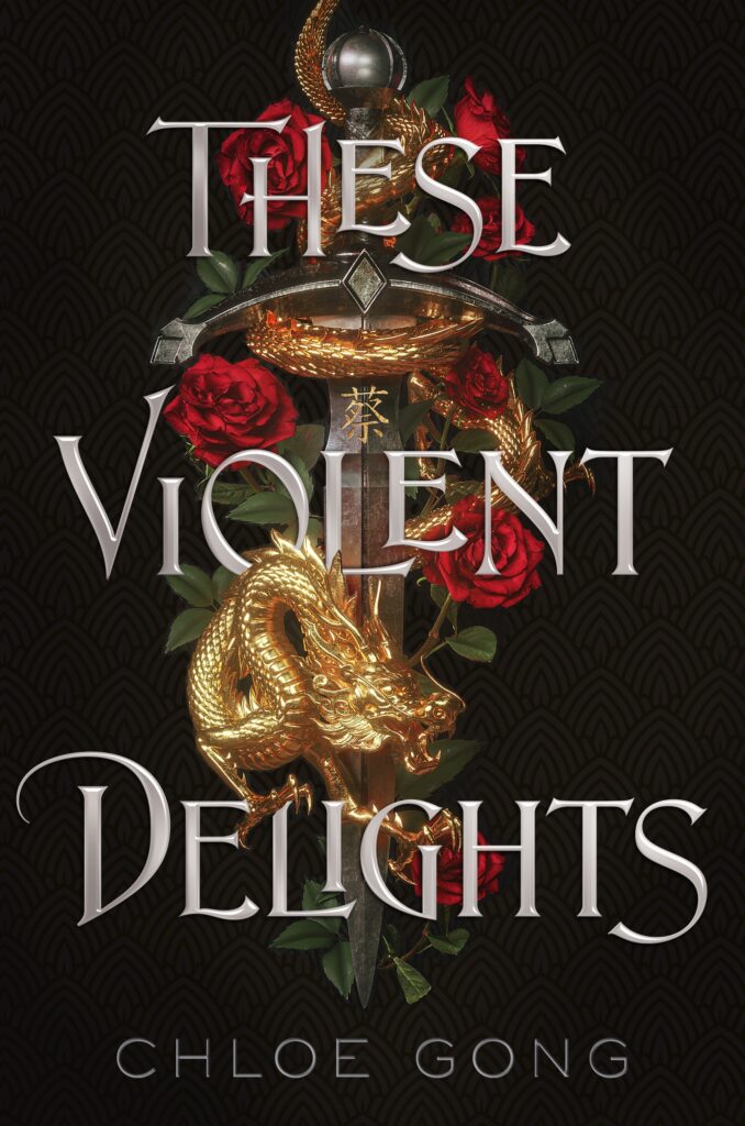 TBR These Violent Delights (Secret Shanghai #1) by Chloe Gong