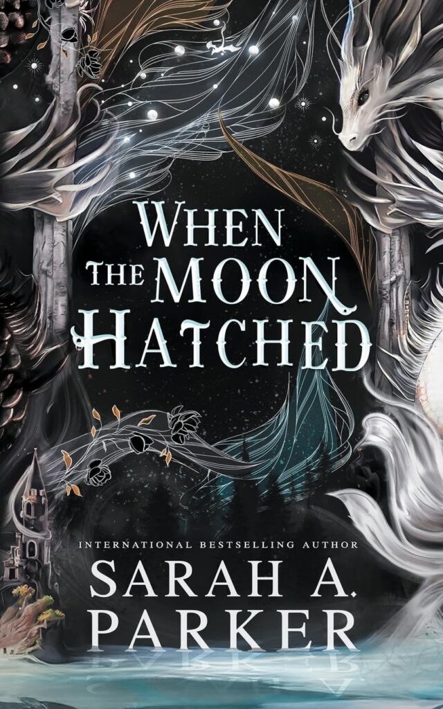 TBR When the Moon Hatched (Moonfall #1) by Sarah A. Parker