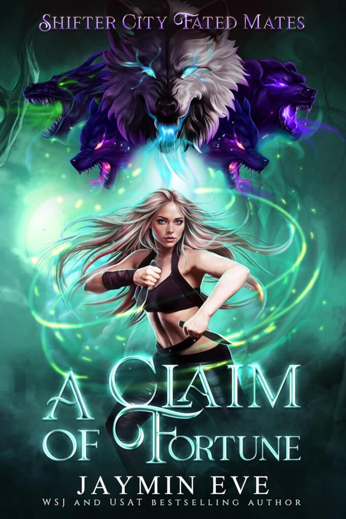 TBR A Claim of Fortune by Jaymin Eve | Shifter City Fated Mates #3