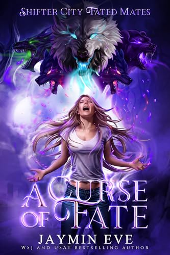 TBR A Curse of Fate by Jaymin Eve | Shifter City Fated Mates #1
